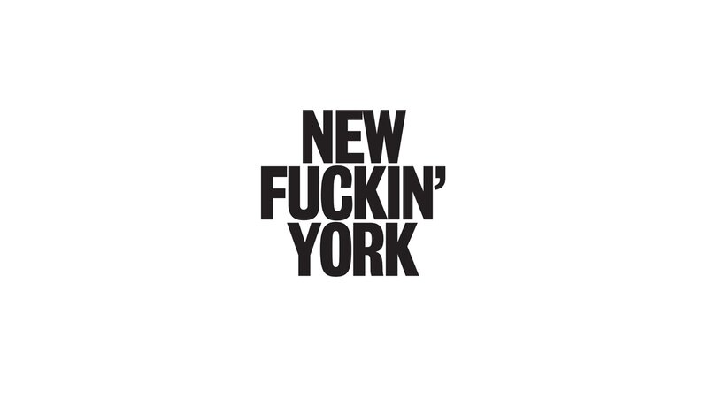 New Fuckin' York text
