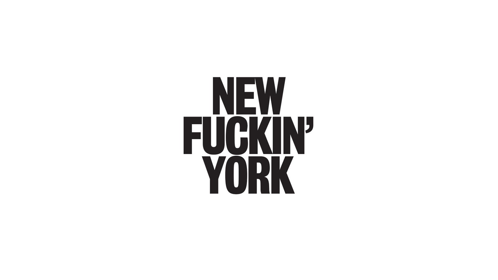 New Fuckin' York text