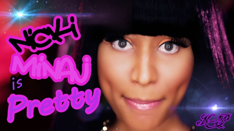 Nicki Minaj is Pretty
