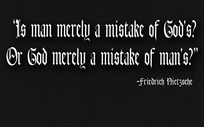 Nietzsche quote on God and man