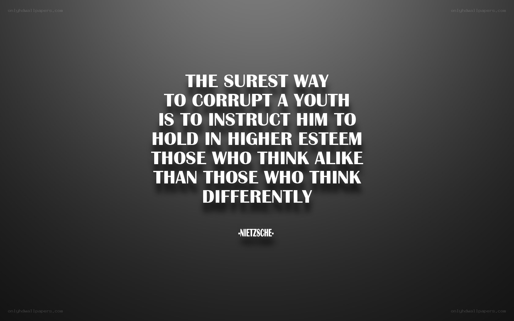 Nietzsche quote on youth corruption