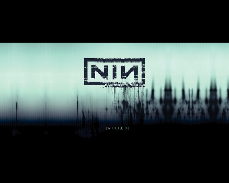 Nine Inch Nails with Teeth