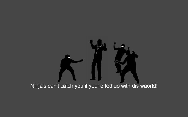 Ninja can't catch you
