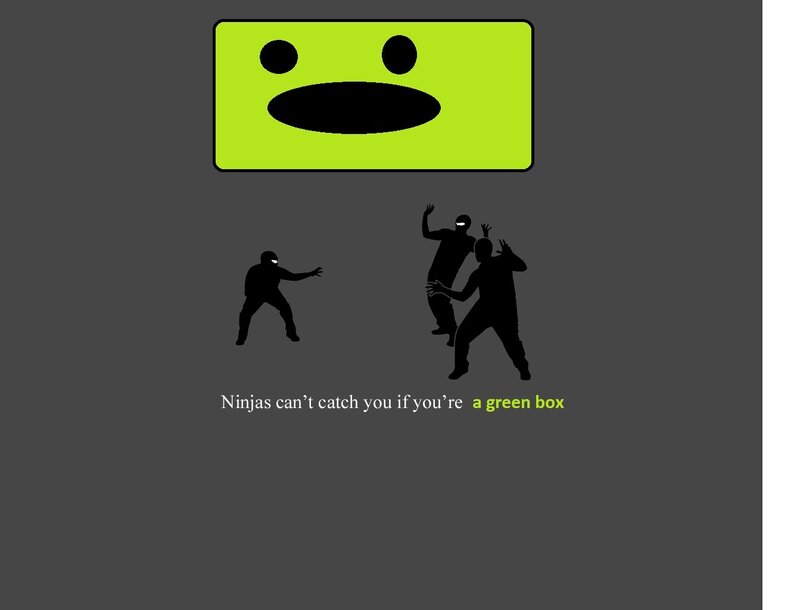 Ninjas and a green box