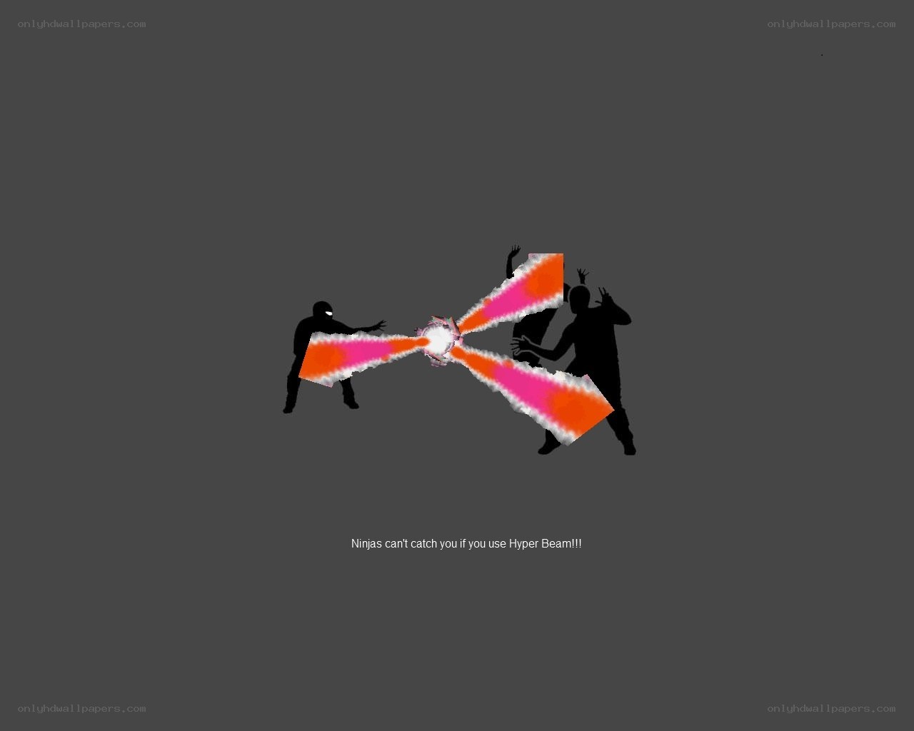 Ninjas and Hyper Beam