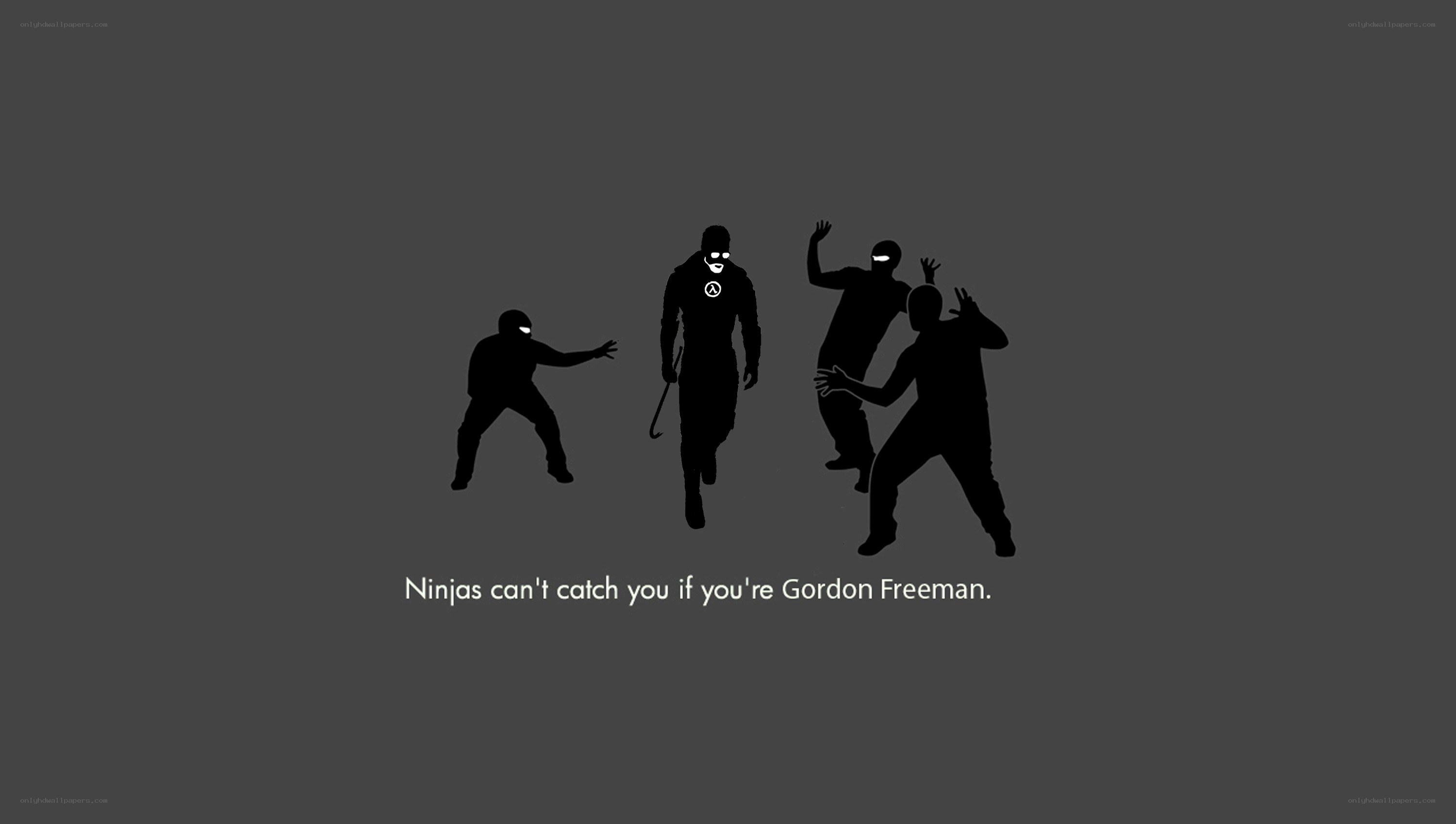 Ninjas can't catch Gordon Freeman