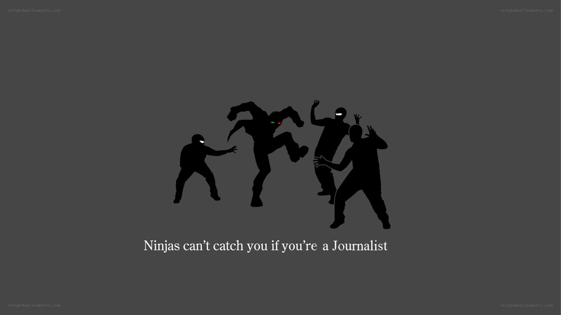 Ninjas can't catch journalists