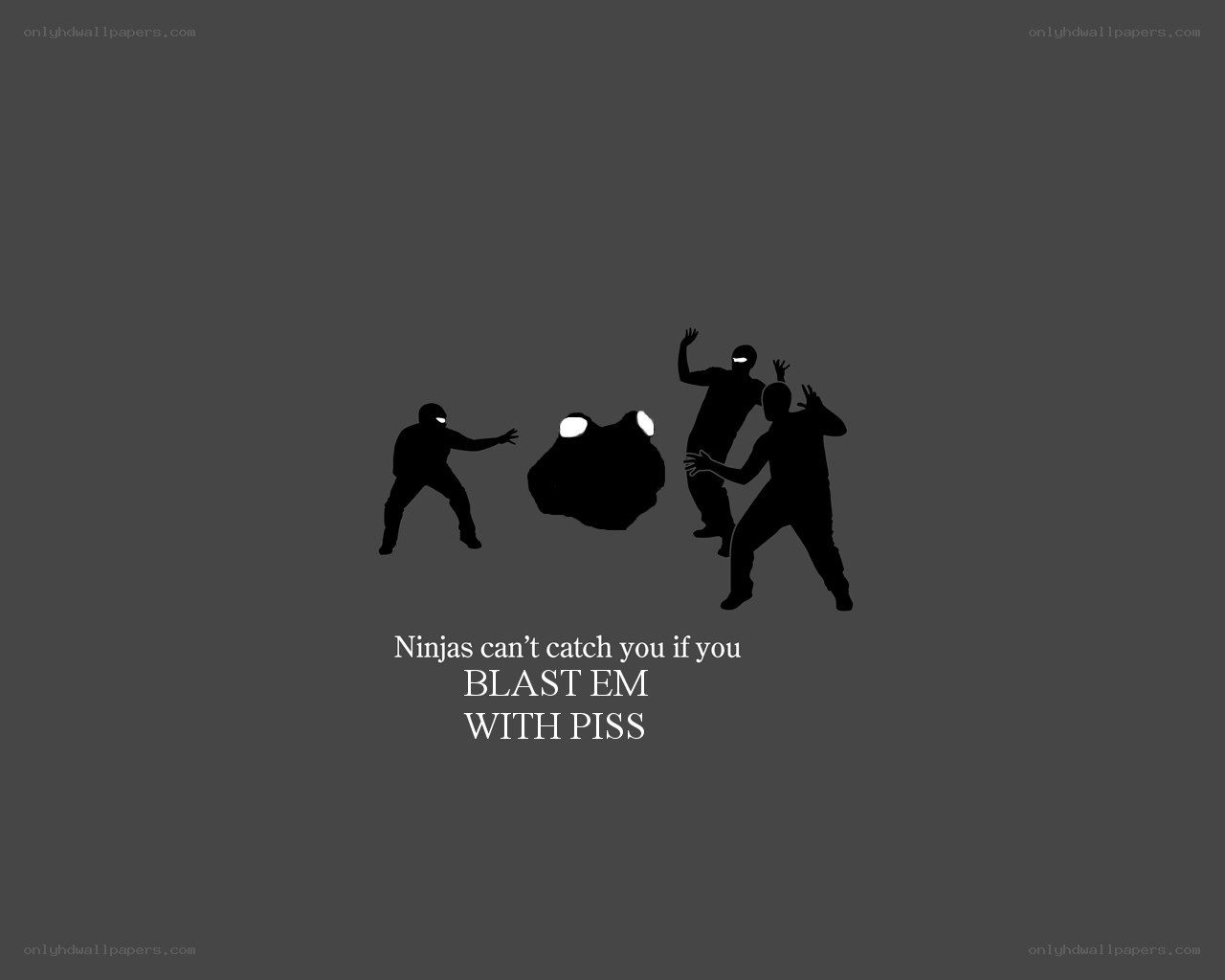 Ninjas can't catch you