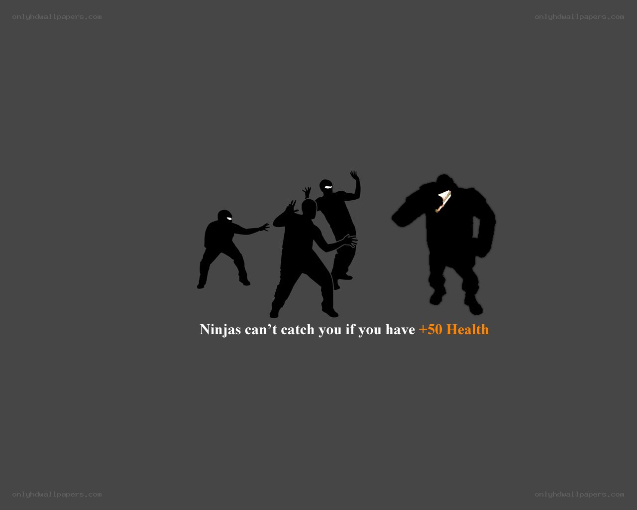 Ninjas can't catch you