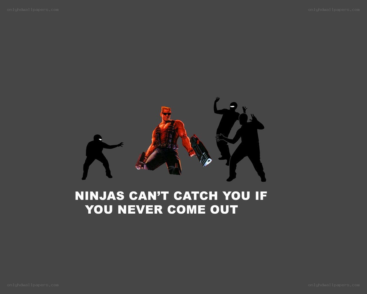 Ninjas can't catch you