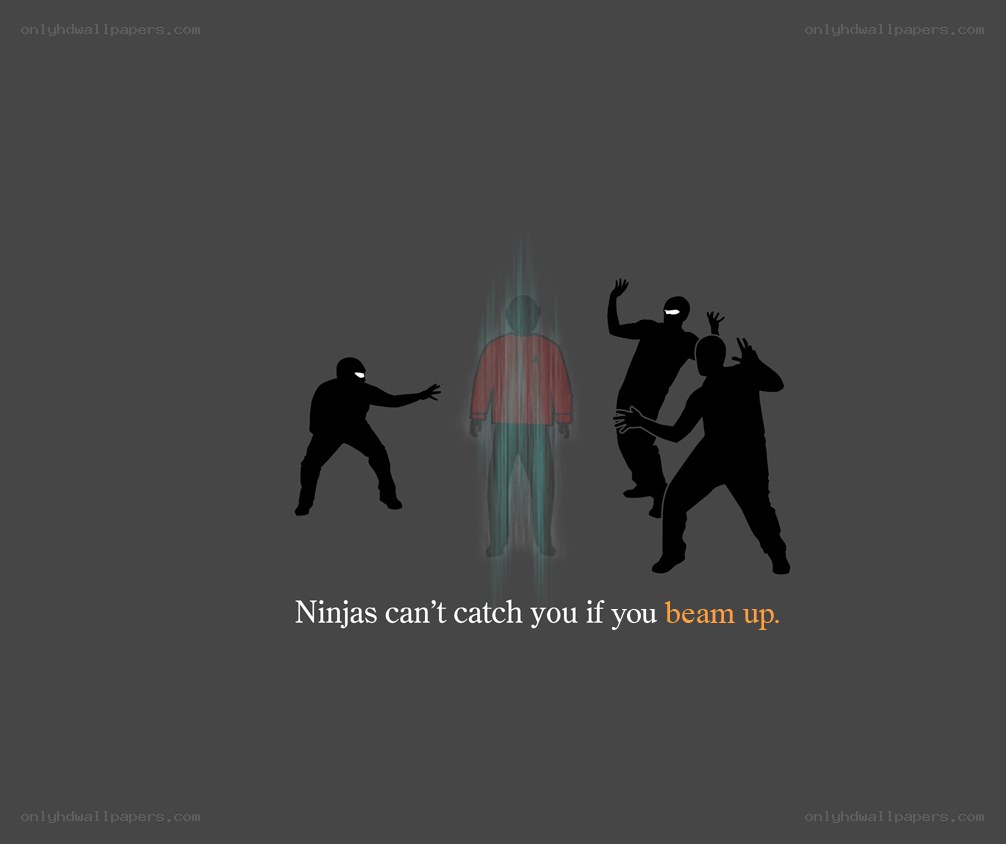 Ninjas can't catch you