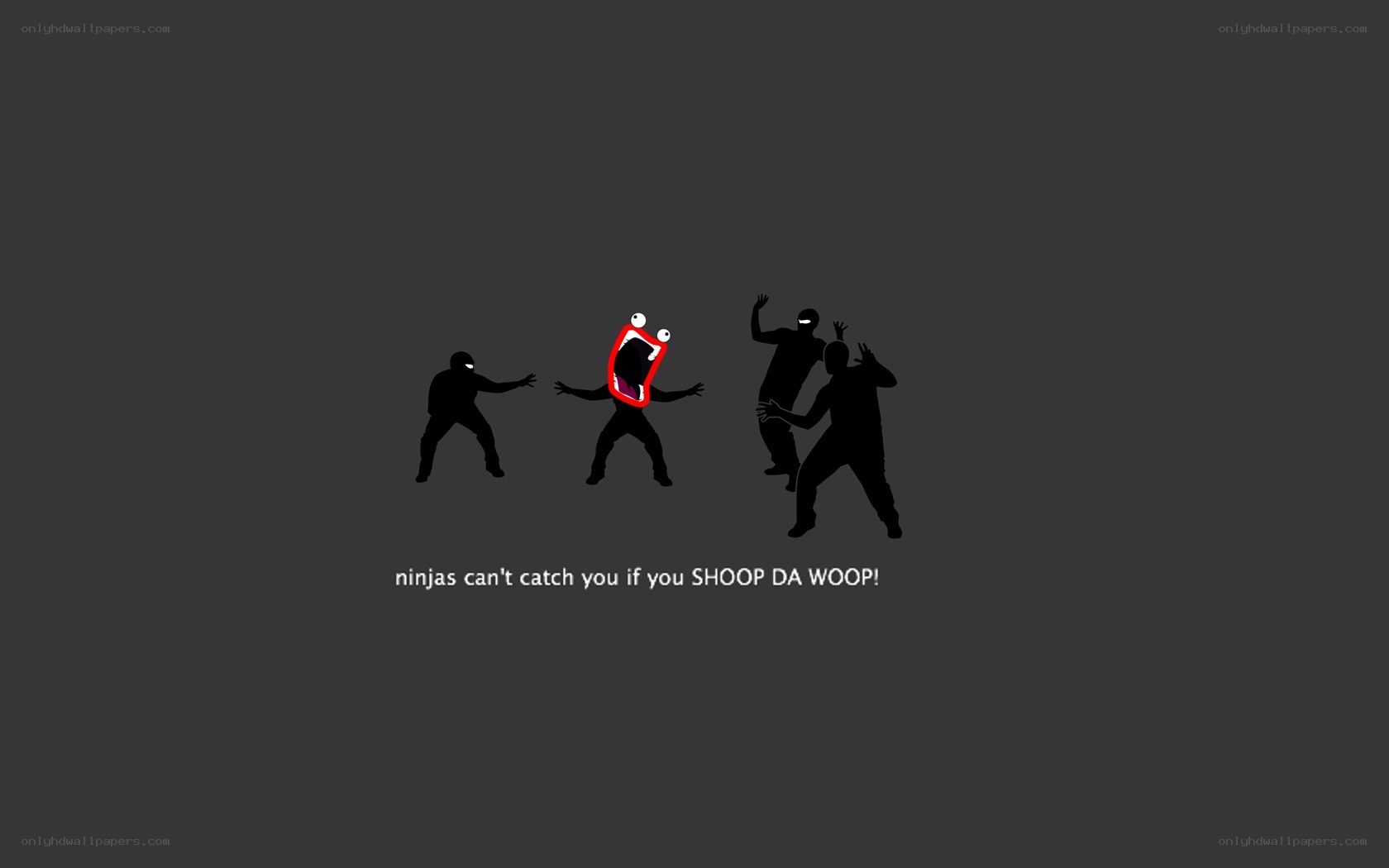 Ninjas can't catch you