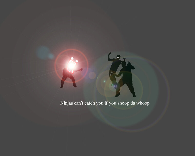 Ninjas can't catch you