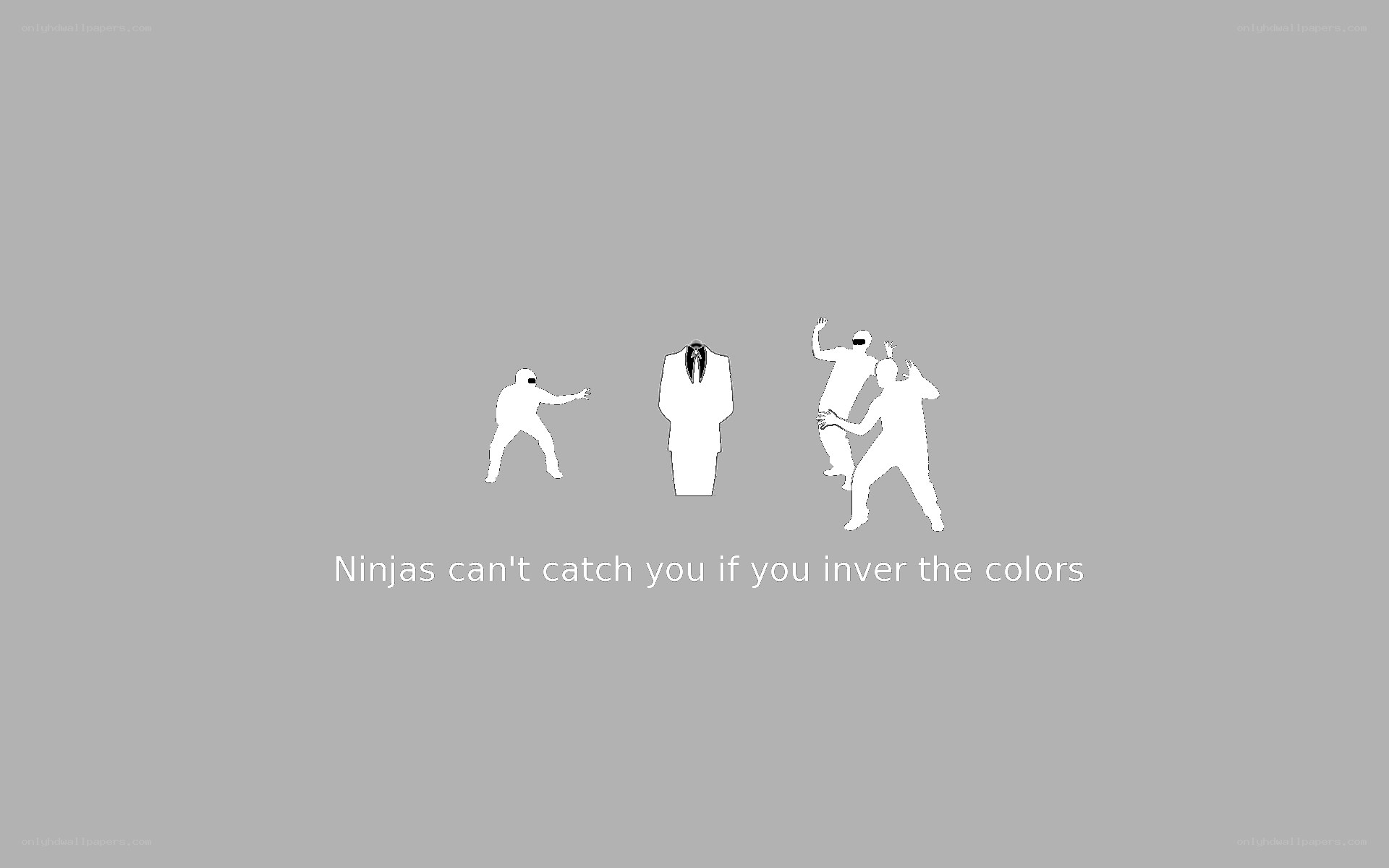 Ninjas can't catch you