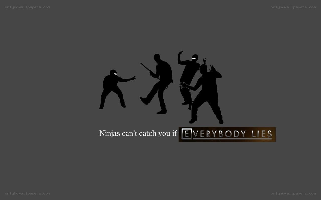 Ninjas can't catch you if
