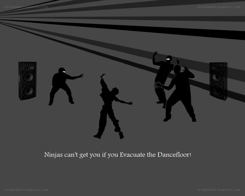 Ninjas Evacuate the Dancefloor