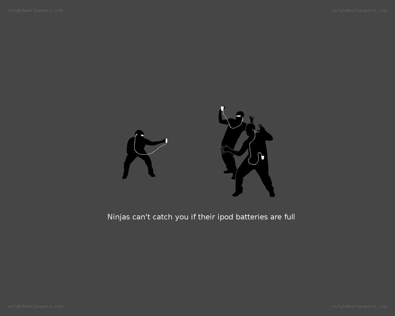 Ninjas with iPods