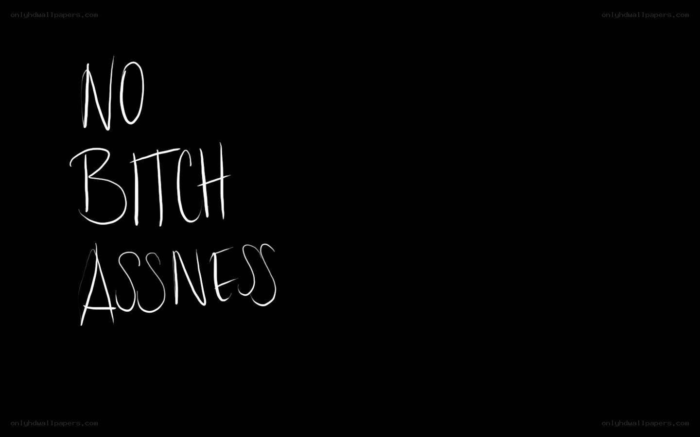 no bitch assness text