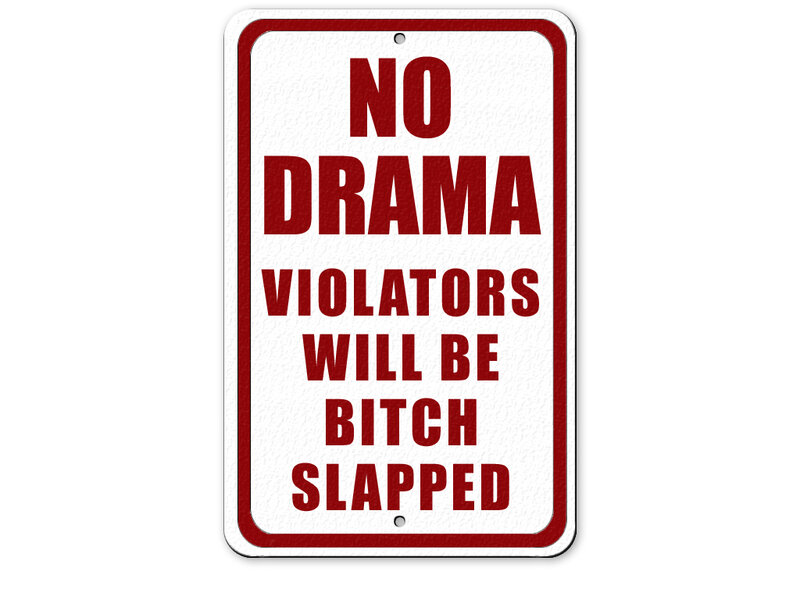 No Drama Sign