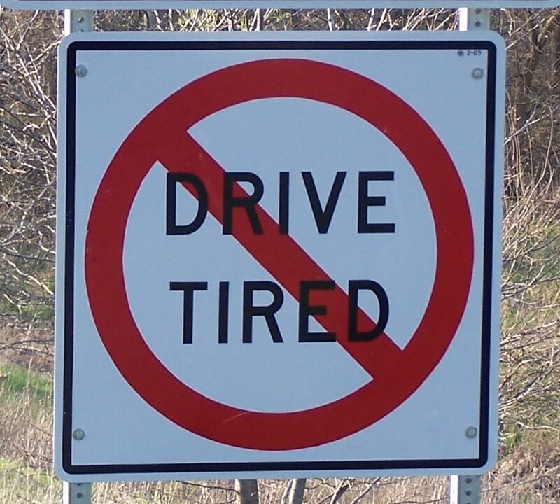 No Drive Tired Sign