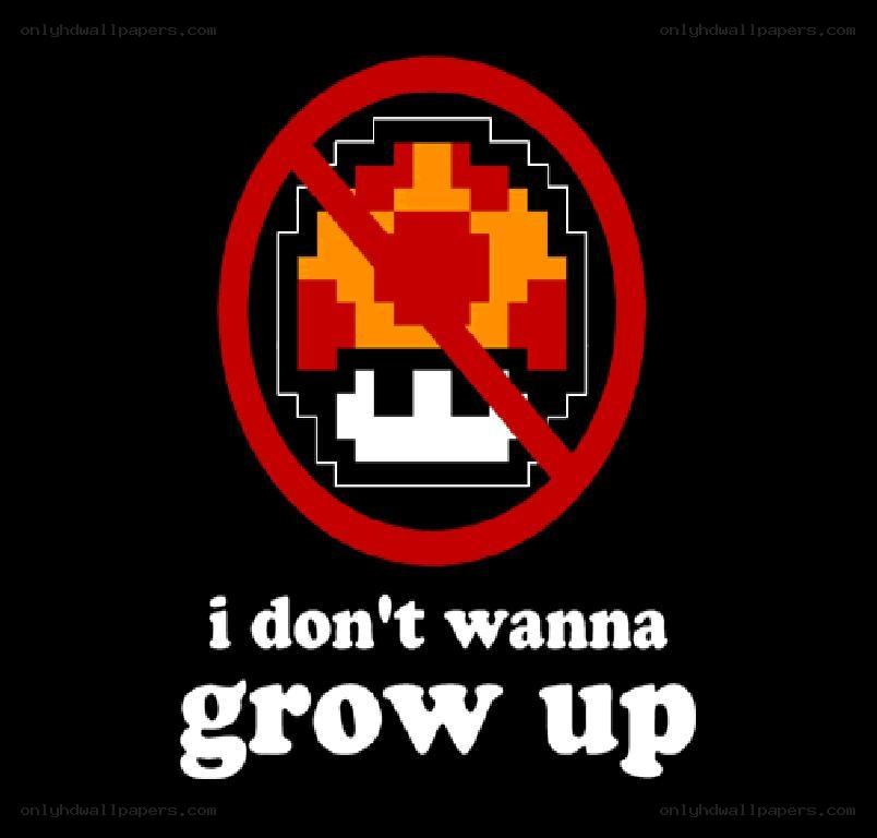 no grow up sign
