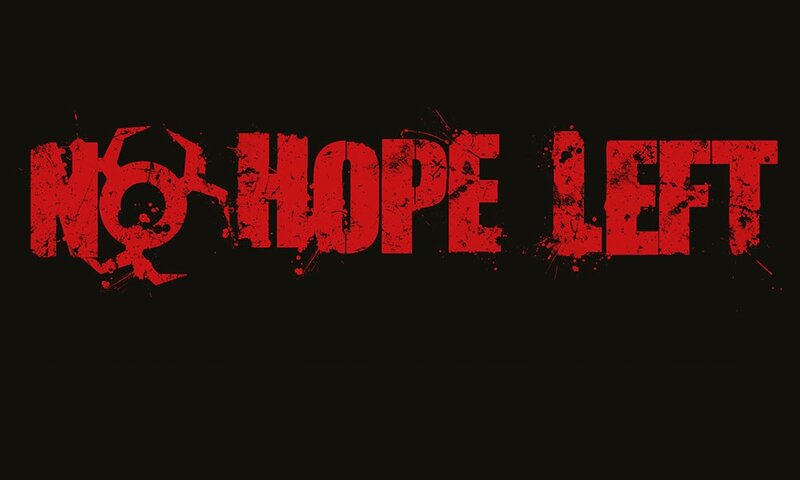 No Hope Left text with biohazard symbol