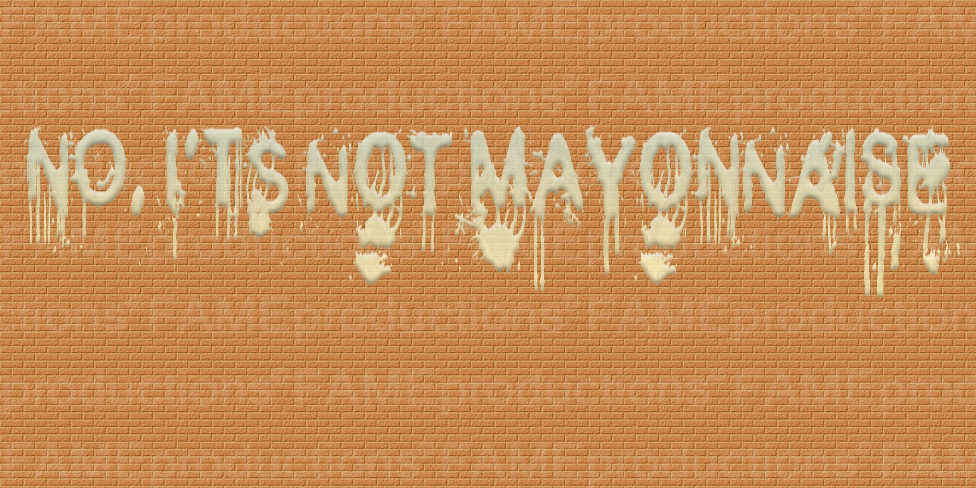 no it's not mayonnaise