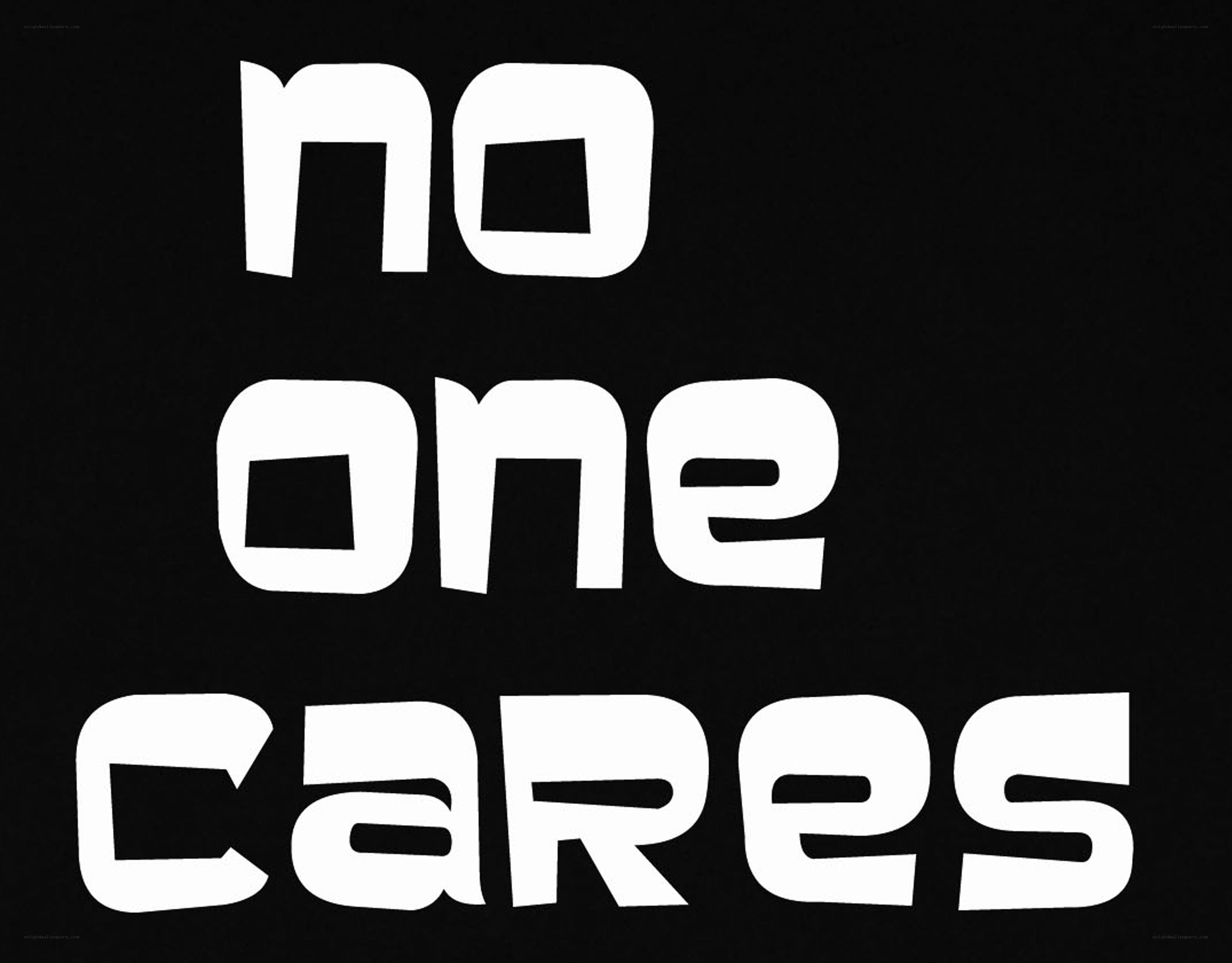 no one cares text