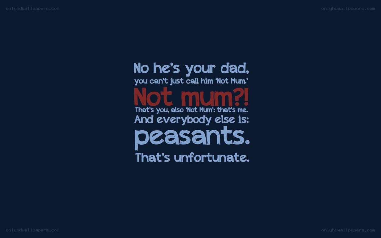 Not Mum quote