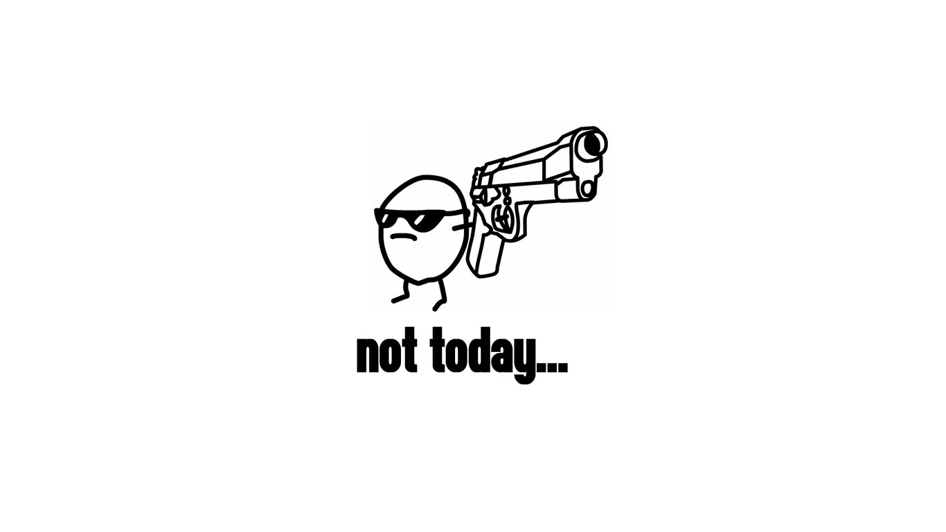 not today meme