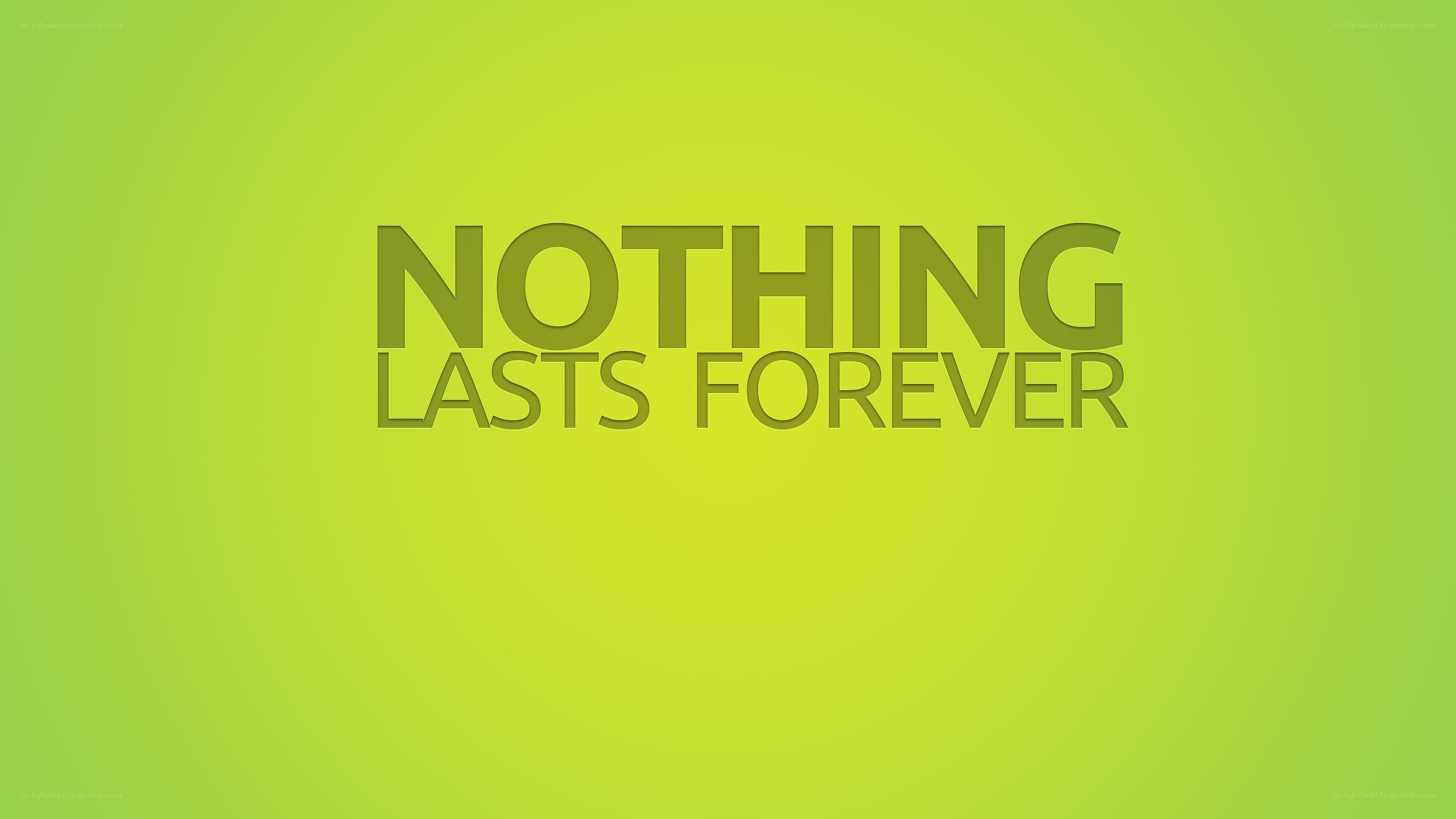 nothing lasts forever