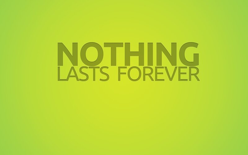 Nothing Lasts Forever text