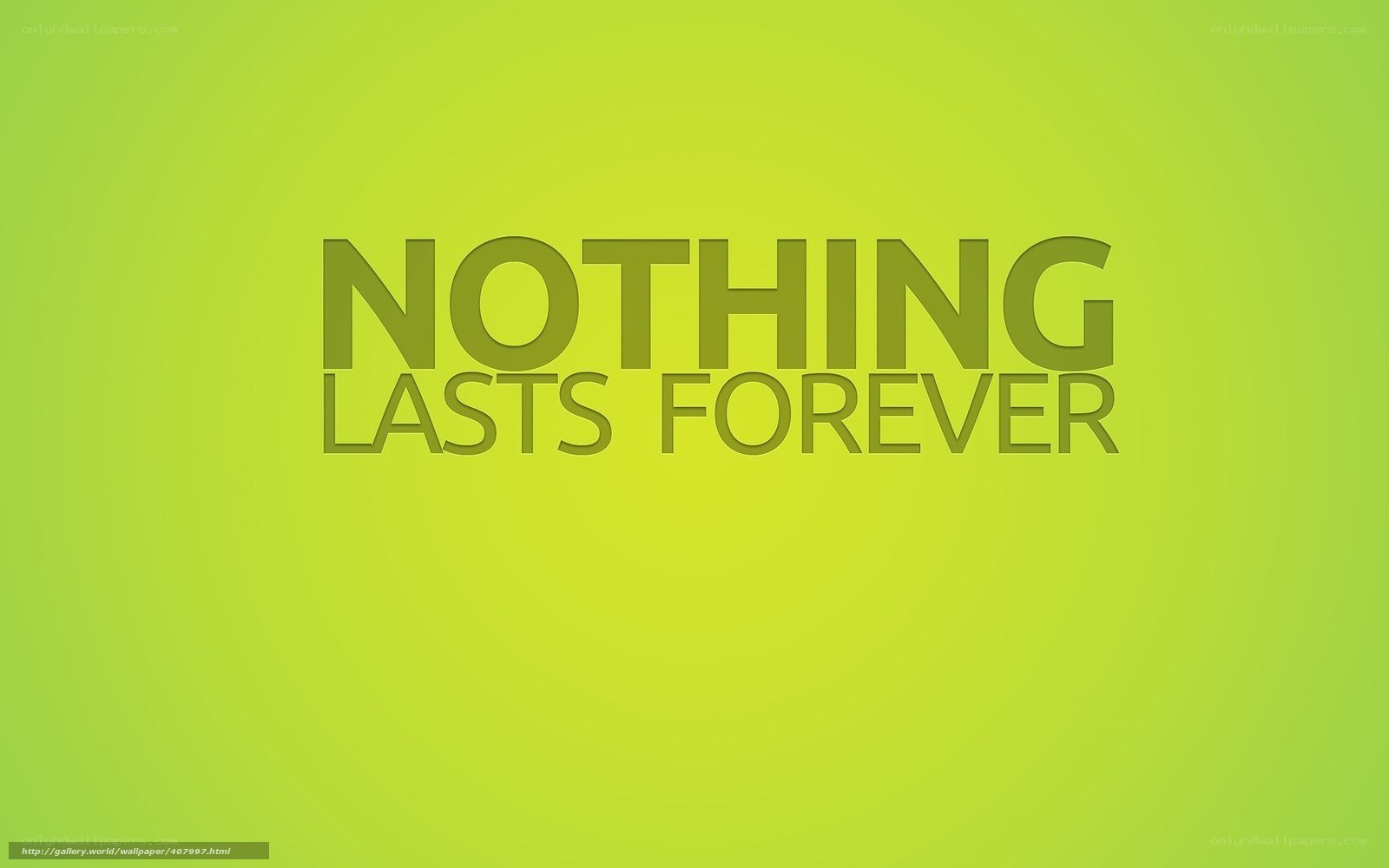 Nothing Lasts Forever