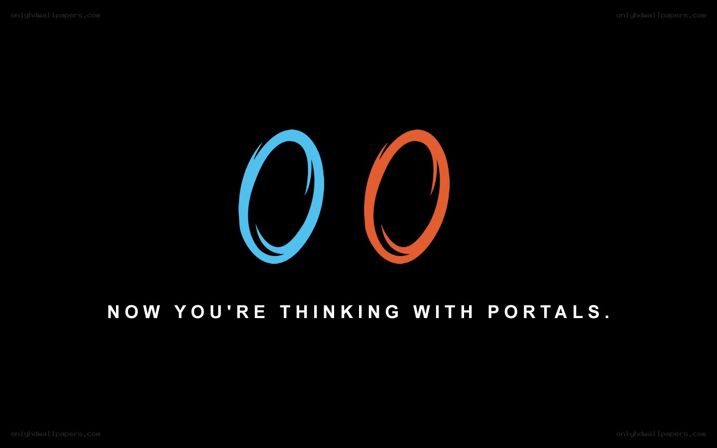 Now You're Thinking With Portals