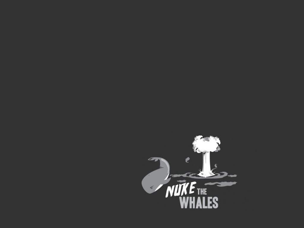 Nuke the Whales