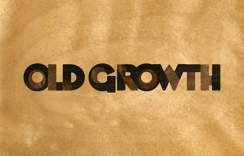 Old Growth text on wood