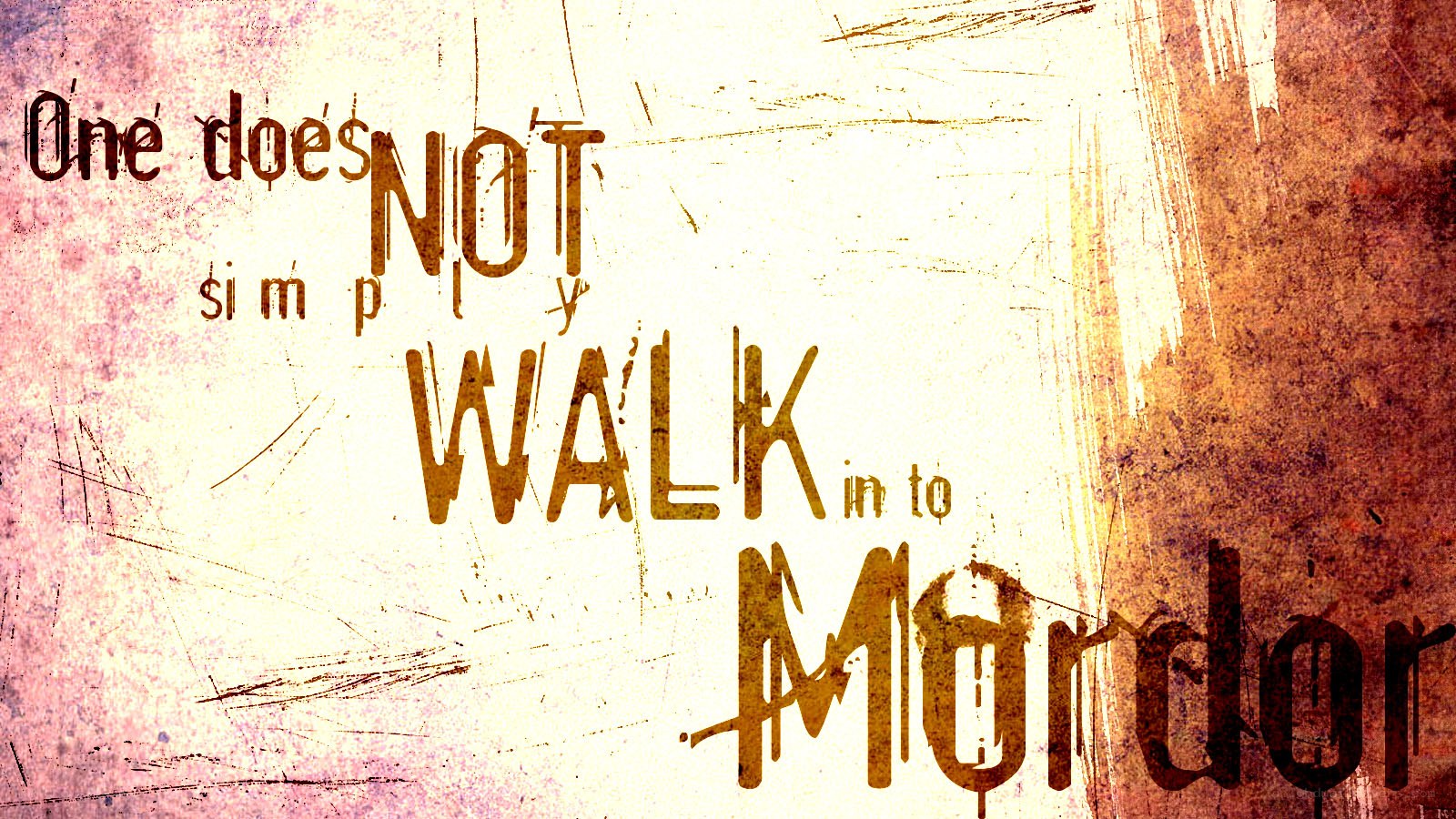 One does not simply walk into Mordor