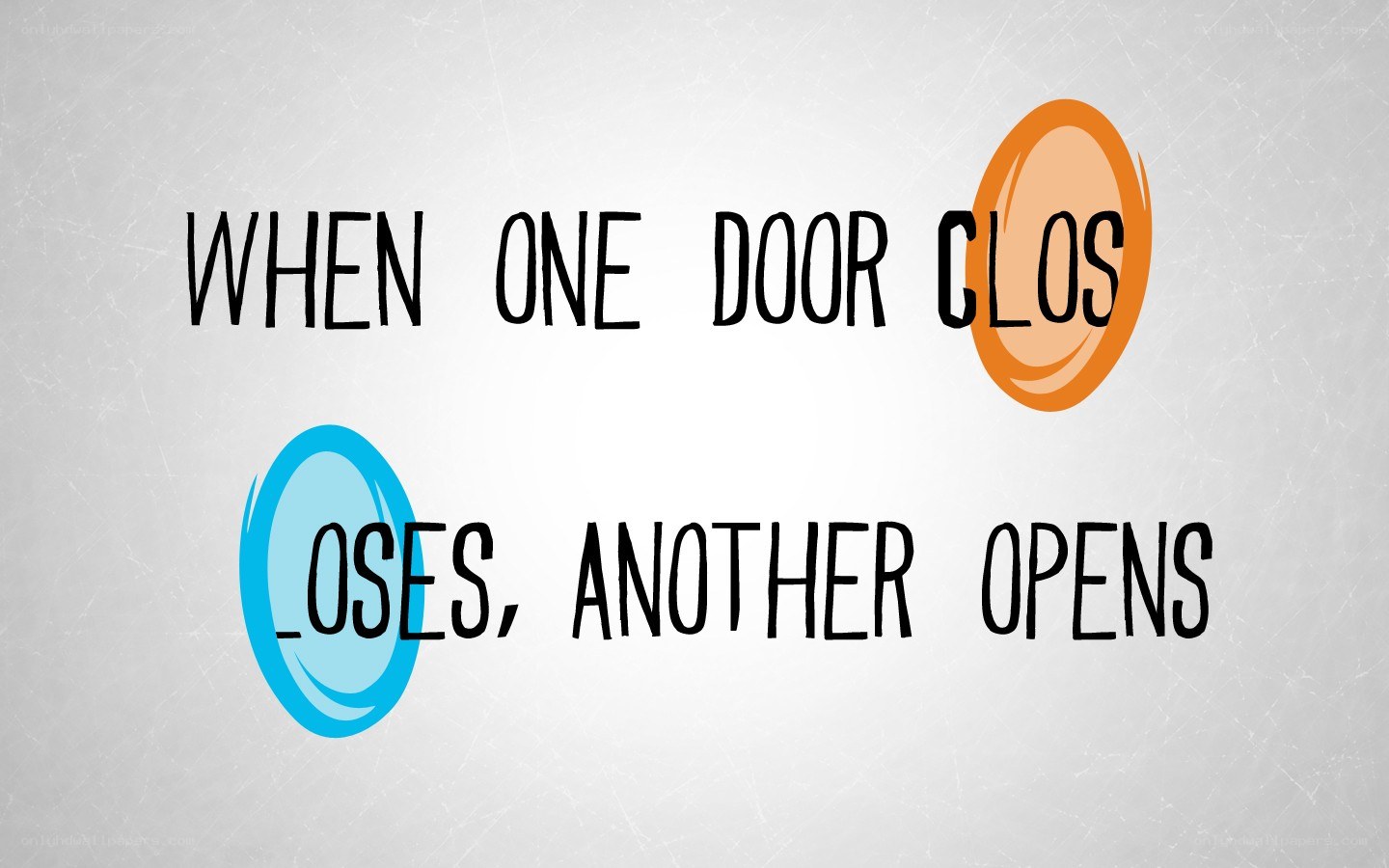 one door closes another opens