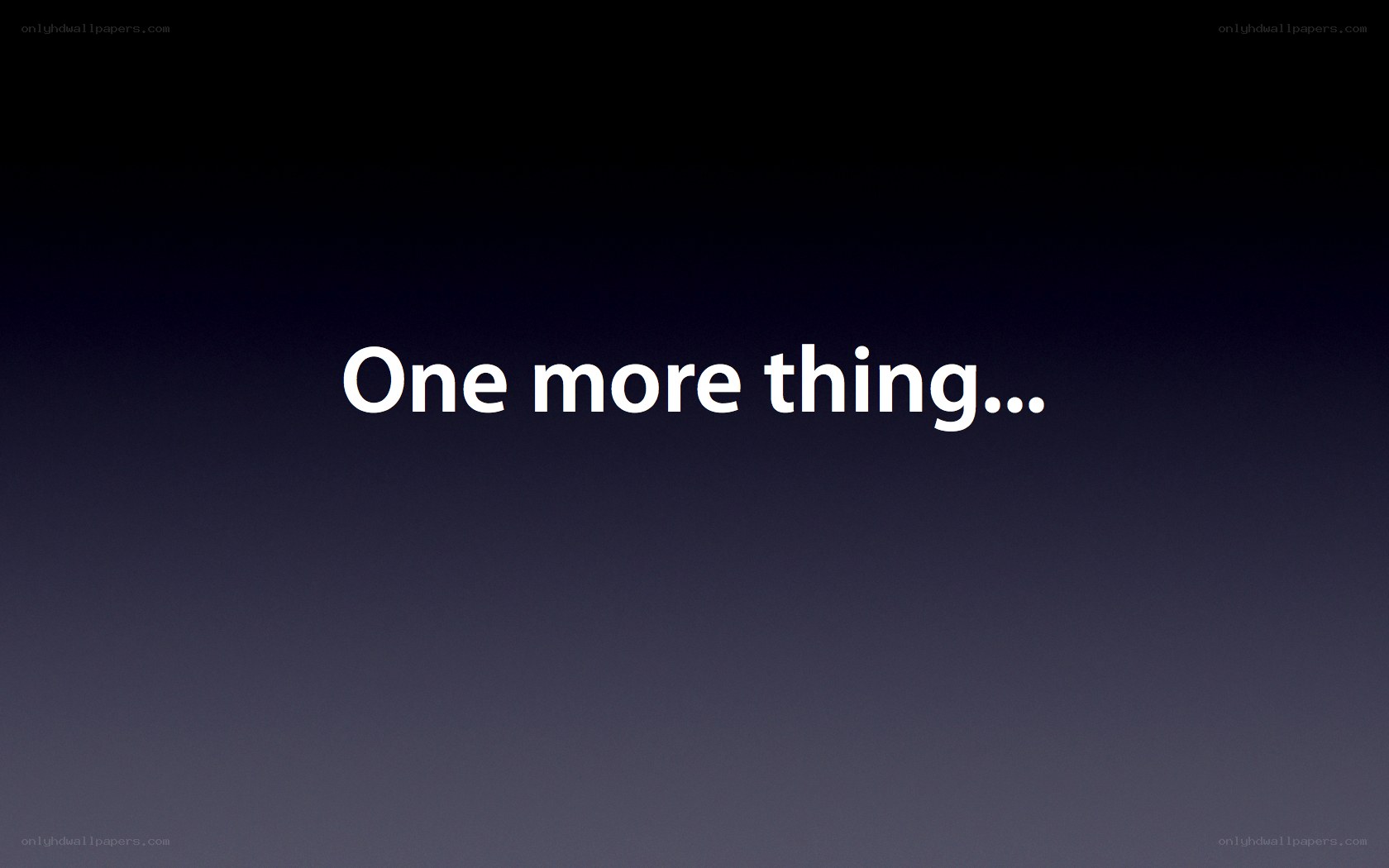 One more thing slide