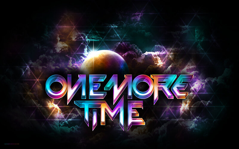 One More Time text art