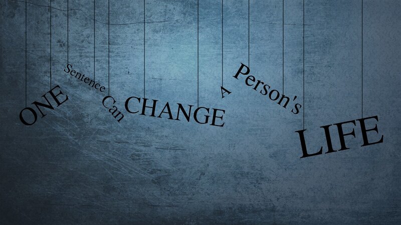 one sentence can change a person's life