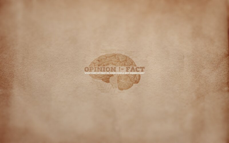 opinion equals fact