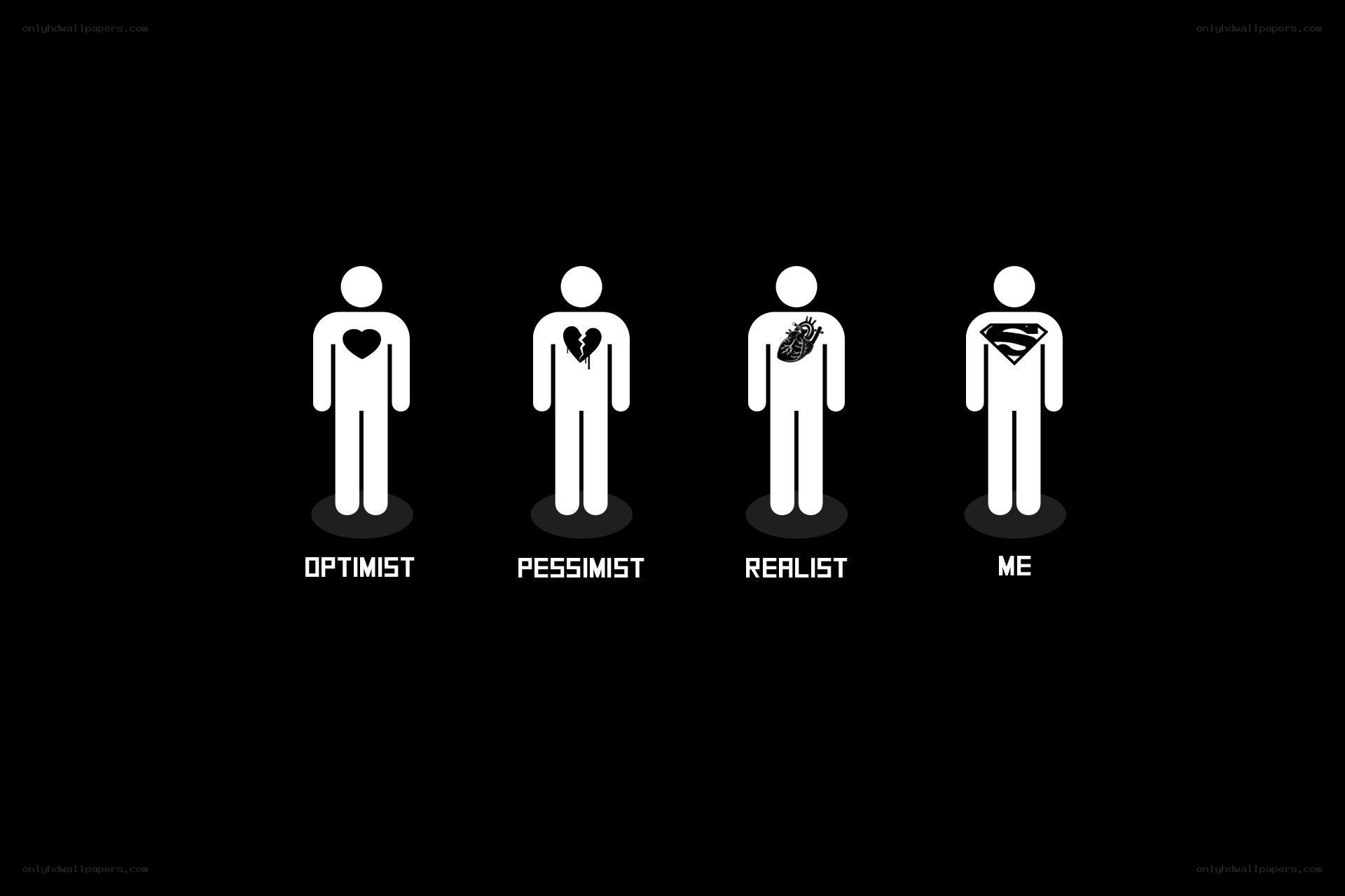 optimist pessimist realist me
