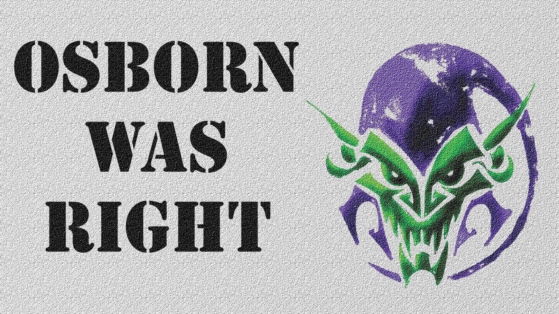 Osborn Was Right