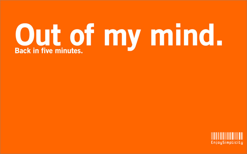 Out of my mind sign