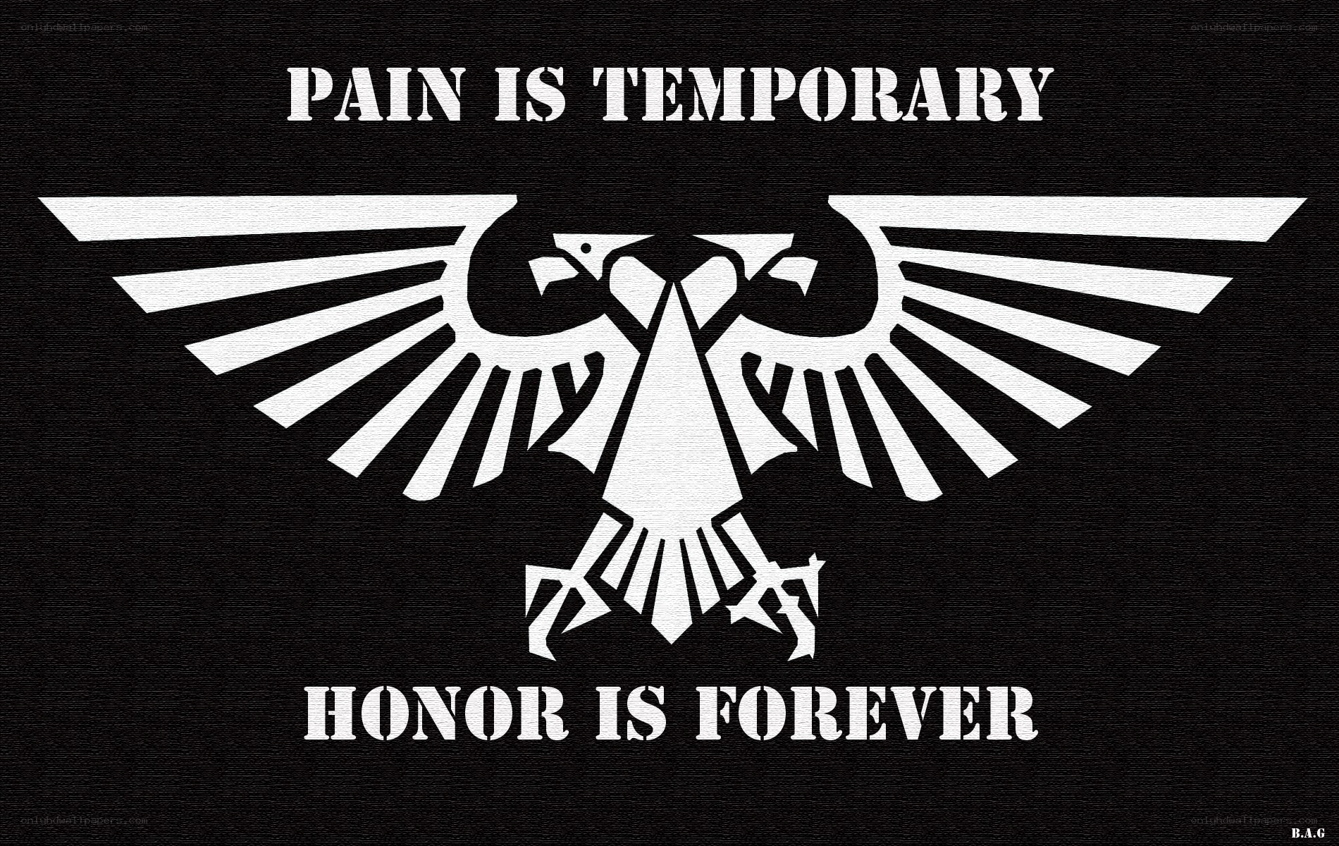 Pain is temporary honor is forever