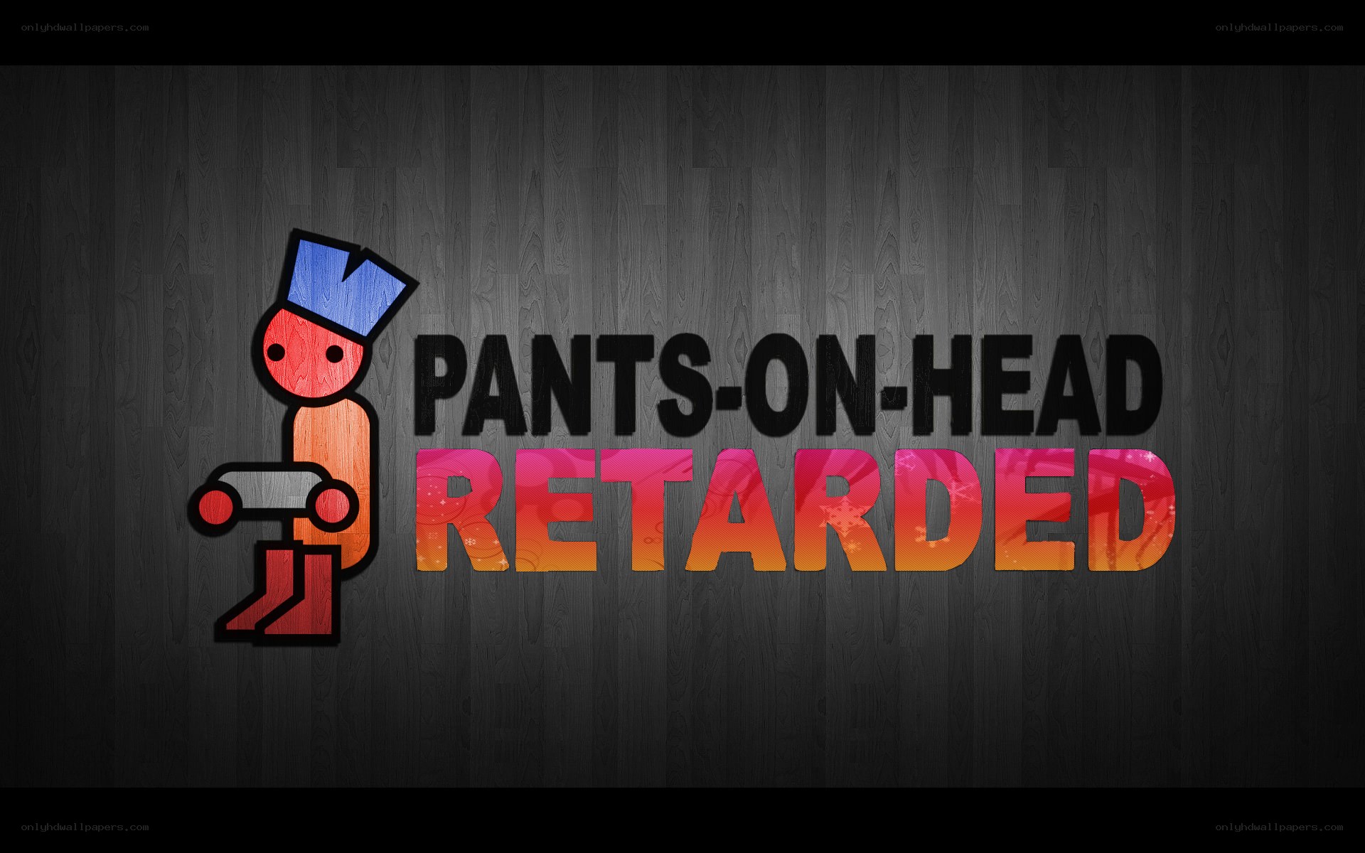 Pants on Head Retarded logo