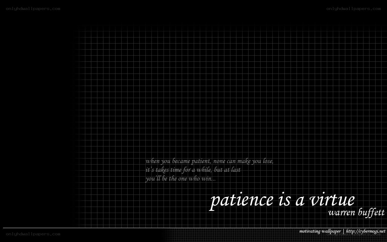 patience is a virtue