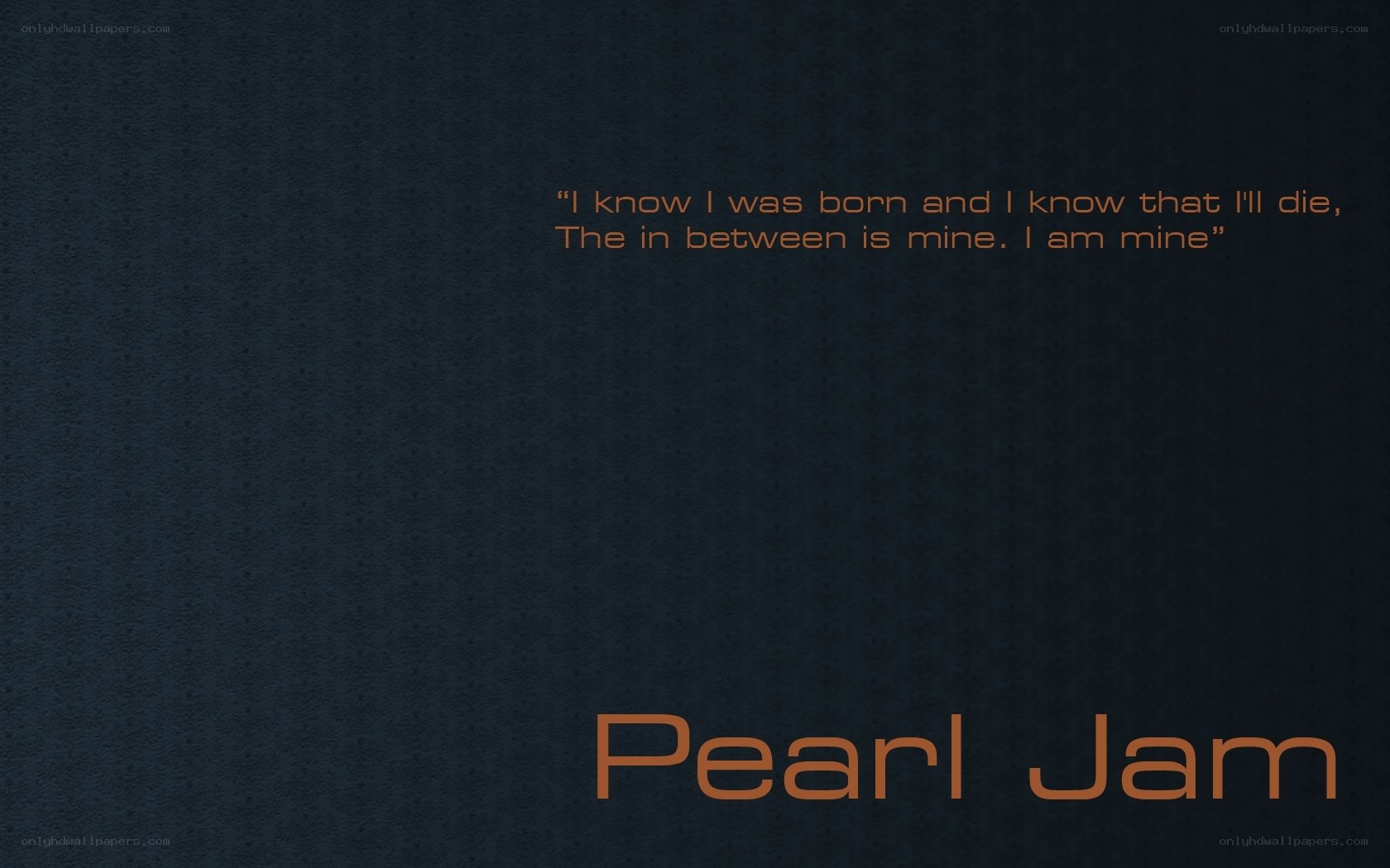 Pearl Jam quote wallpaper