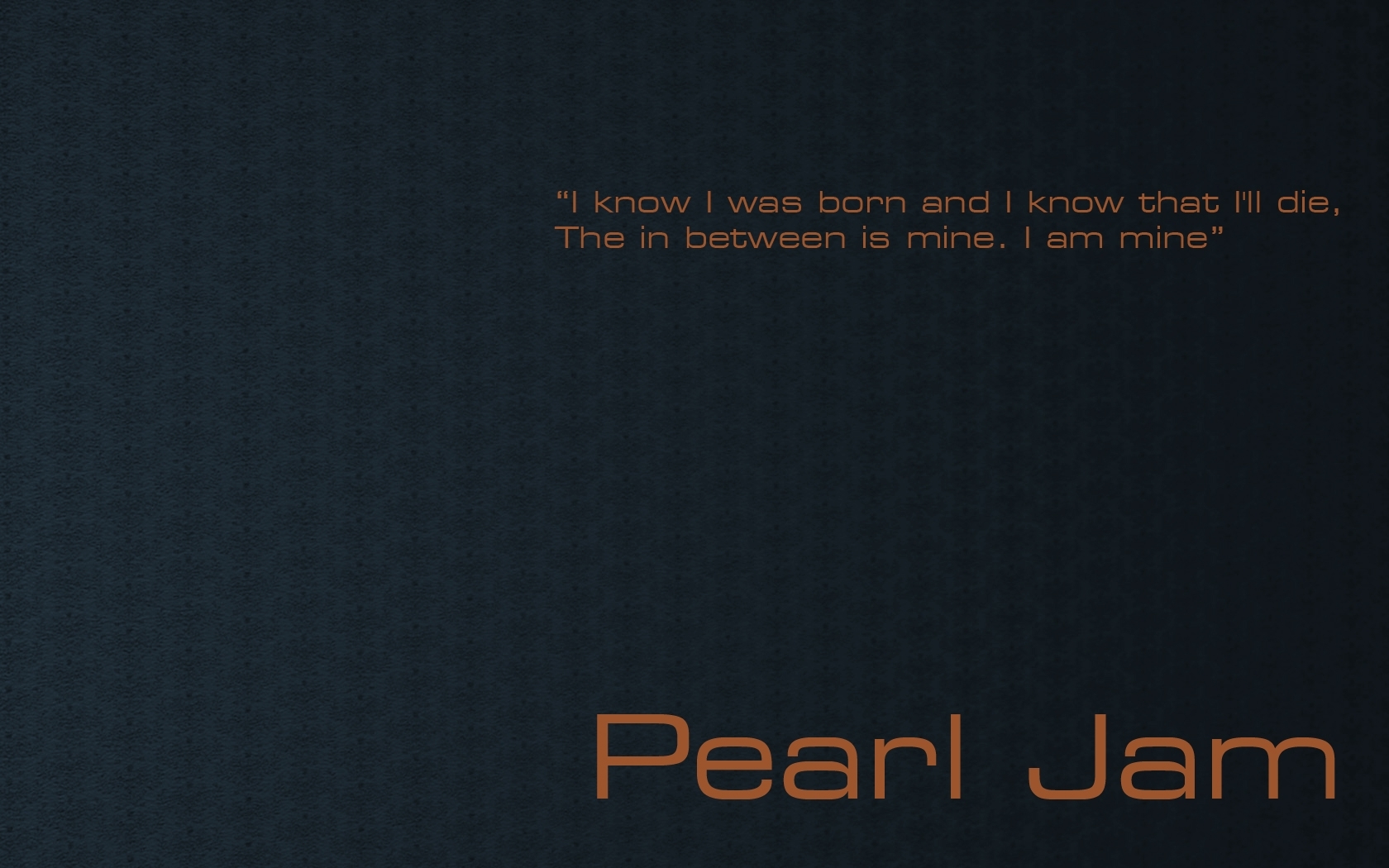 Pearl Jam quote wallpaper